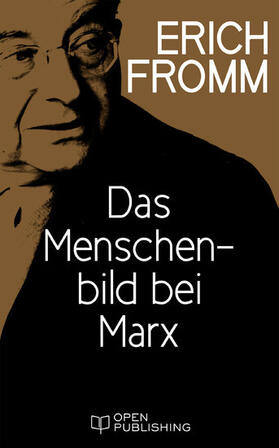 Fromm / Funk |  Das Menschenbild bei Marx | eBook | Sack Fachmedien