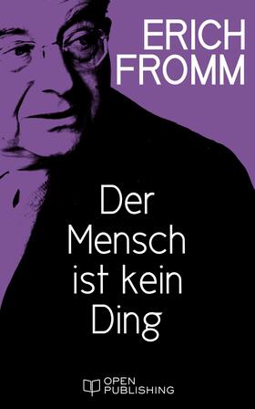 Fromm / Funk |  Der Mensch ist kein Ding | eBook | Sack Fachmedien