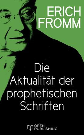 Fromm / Funk |  Die Aktualität der prophetischen Schriften | eBook | Sack Fachmedien