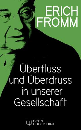 Fromm / Funk |  Überfluss und Überdruss in unserer Gesellschaft | eBook | Sack Fachmedien