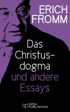 Fromm / Funk |  Das Christusdogma und andere Essays | eBook | Sack Fachmedien