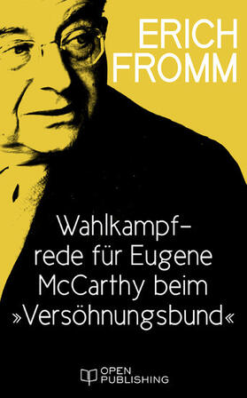 Fromm / Funk |  Wahlkampfrede für Eugene McCarthy beim „Versöhnungsbund“ | eBook | Sack Fachmedien