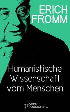 Fromm / Funk |  Humanistische Wissenschaft vom Menschen | eBook | Sack Fachmedien