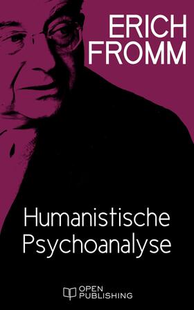 Fromm / Funk |  Humanistische Psychoanalyse | eBook | Sack Fachmedien