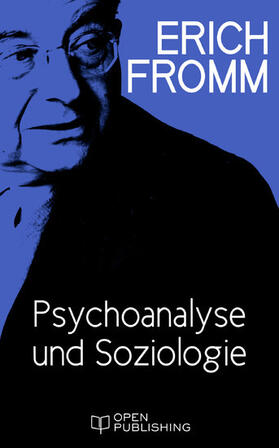 Fromm / Funk |  Psychoanalyse und Soziologie | eBook | Sack Fachmedien