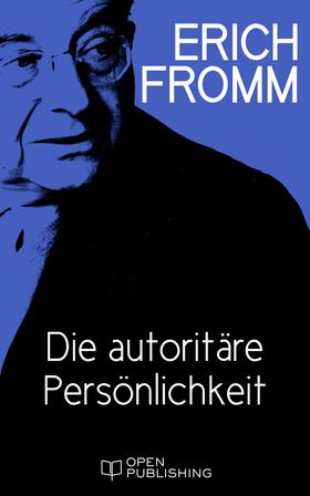 Fromm / Funk |  Die autoritäre Persönlichkeit | eBook | Sack Fachmedien