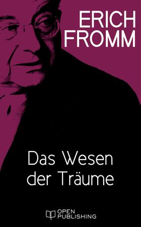 Fromm / Funk |  Das Wesen der Träume | eBook | Sack Fachmedien