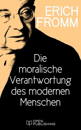 Fromm / Funk |  Die moralische Verantwortung des modernen Menschen | eBook | Sack Fachmedien