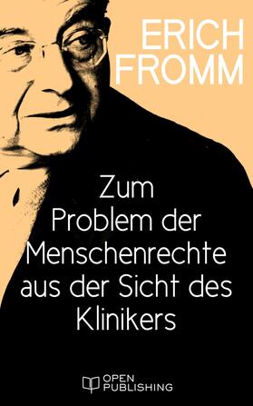 Fromm / Funk |  Zum Problem der Menschenrechte aus der Sicht des Klinikers | eBook | Sack Fachmedien
