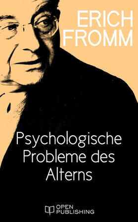 Fromm / Funk |  Psychologische Probleme des Alterns | eBook | Sack Fachmedien
