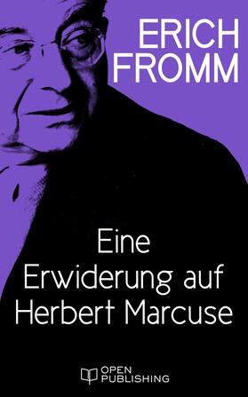 Fromm / Funk |  Eine Erwiderung auf Herbert Marcuse | eBook | Sack Fachmedien
