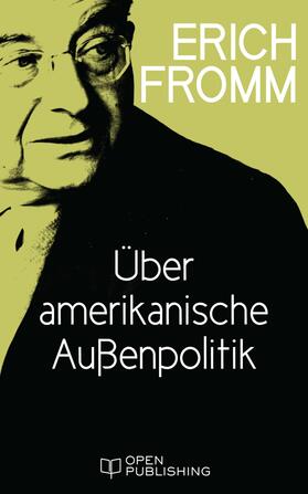 Fromm / Funk |  Über amerikanische Außenpolitik | eBook | Sack Fachmedien