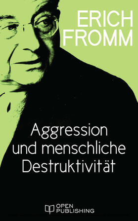 Fromm / Funk |  Aggression und menschliche Destruktivität | eBook | Sack Fachmedien