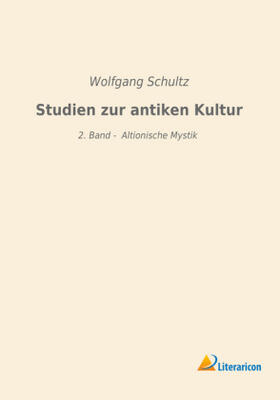 Schultz |  Studien zur antiken Kultur | Buch |  Sack Fachmedien