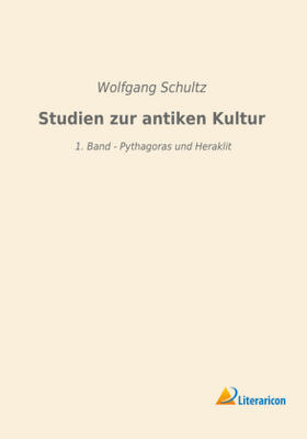 Schultz |  Studien zur antiken Kultur | Buch |  Sack Fachmedien