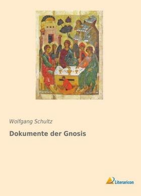 Schultz |  Dokumente der Gnosis | Buch |  Sack Fachmedien