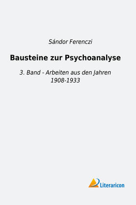 Ferenczi |  Bausteine zur Psychoanalyse | Buch |  Sack Fachmedien