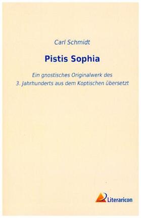 Schmidt |  Pistis Sophia | Buch |  Sack Fachmedien