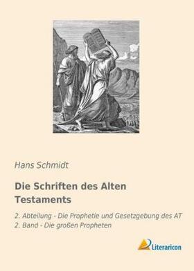 Schmidt |  Die Schriften des Alten Testaments | Buch |  Sack Fachmedien
