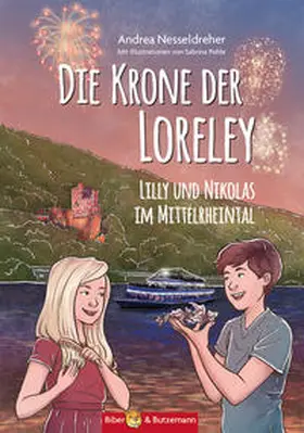 Nesseldreher |  Die Krone der Loreley - Lilly und Nikolas im Mittelrheintal | Buch |  Sack Fachmedien