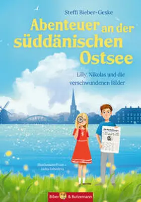 Bieber-Geske |  Abenteuer an der süddänischen Ostsee - Lilly, Nikolas und die verschwundenen Bilder | Buch |  Sack Fachmedien