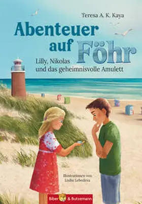 Kaya |  Abenteuer auf Föhr - Lilly, Nikolas und das geheimnisvolle Amulett | Buch |  Sack Fachmedien