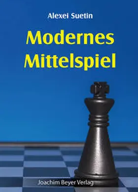 Suetin / Ullrich |  Modernes Mittelspiel | Buch |  Sack Fachmedien