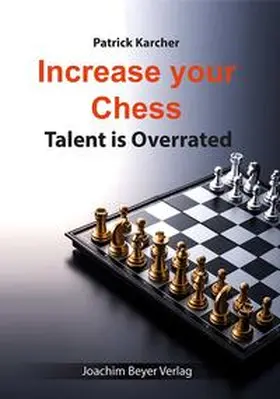 Karcher |  Increase Your Chess | Buch |  Sack Fachmedien