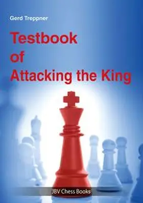 Treppner / Ullrich |  Testbook of Attacking the King | Buch |  Sack Fachmedien