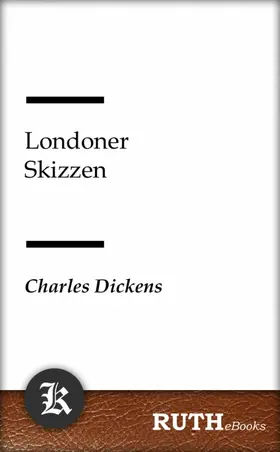 Dickens |  Londoner Skizzen | eBook | Sack Fachmedien