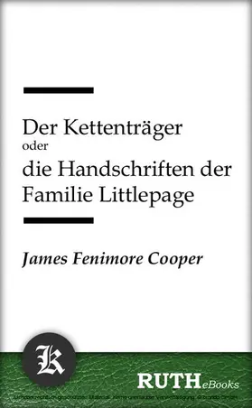 Cooper |  Der Kettenträger oder die Handschriften der Familie Littlepage | eBook | Sack Fachmedien