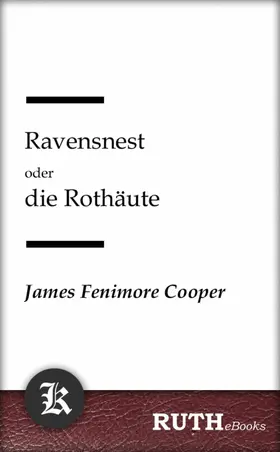 Cooper |  Ravensnest oder die Rothäute | eBook | Sack Fachmedien