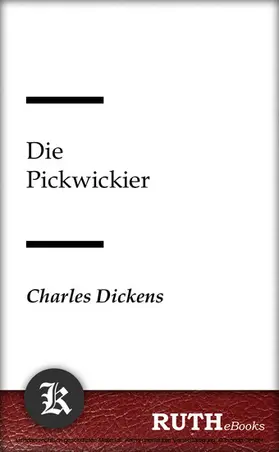 Dickens |  Die Pickwickier | eBook | Sack Fachmedien