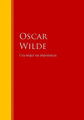 Wilde |  Una mujer sin importancia | eBook | Sack Fachmedien