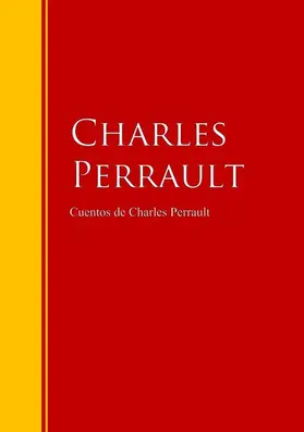 Perrault |  Cuentos de Charles Perrault | eBook | Sack Fachmedien