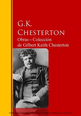 Chesterton |  Obras - Colección  de Gilbert Keith Chesterton | eBook | Sack Fachmedien