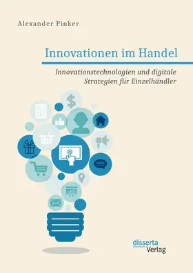 Pinker |  Innovationen im Handel. Innovationstechnologien und digitale Strategien für Einzelhändler | eBook | Sack Fachmedien