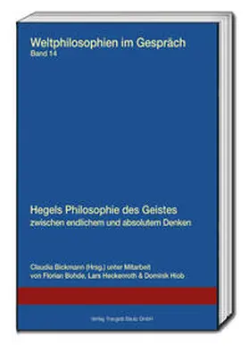 Bickmann |  Hegels Philosophie des Geistes zwischen endlichem und absolutem Denken | Buch |  Sack Fachmedien