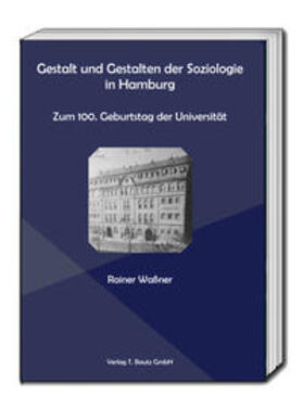 Waßner |  Gestalt und Gestalten der Soziologie in Hamburg. | Buch |  Sack Fachmedien