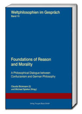 Bickmann / Spieker |  Foundations of Reason and Morality | Buch |  Sack Fachmedien