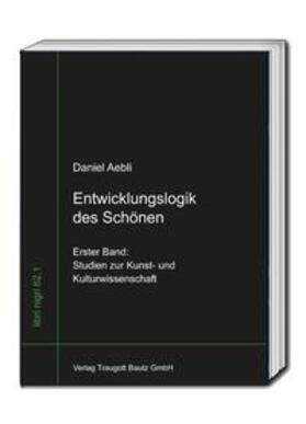 Aebli / Sepp |  Entwicklungslogik des Schönen | eBook | Sack Fachmedien
