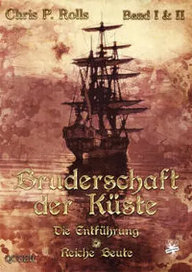 Rolls |  Bruderschaft der Küste, Band 1+2 | Buch |  Sack Fachmedien