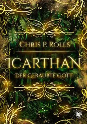 Rolls |  Icarthan - Der geraubte Gott | Buch |  Sack Fachmedien