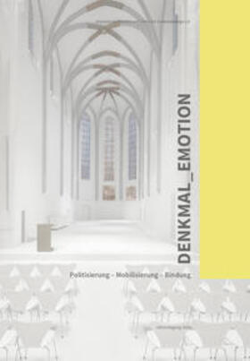 Arbeitskreis Theorie und Lehre der Denkmalpflege e.V. / Herold / Vinken |  Denkmal_Emotion | Buch |  Sack Fachmedien