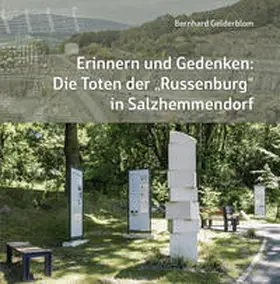 Gelderblom |  Erinnern und Gedenken: Die Toten der "Russenburg" in Salzhemmendorf | Buch |  Sack Fachmedien