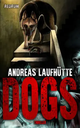 Laufhütte |  Dogs | Buch |  Sack Fachmedien