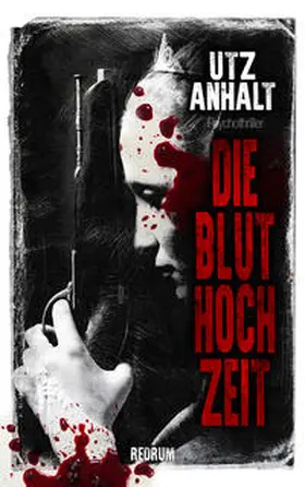 Anhalt | Die Bluthochzeit | Buch | 978-3-95957-975-9 | sack.de