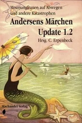 Neuhaus / Münscher / Erpenbeck |  Andersens Märchen Update 1.2 | eBook | Sack Fachmedien