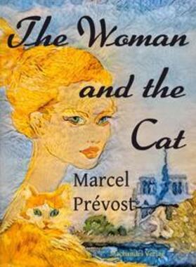 Prévost |  Prévost, M: Woman and the Cat | Buch |  Sack Fachmedien