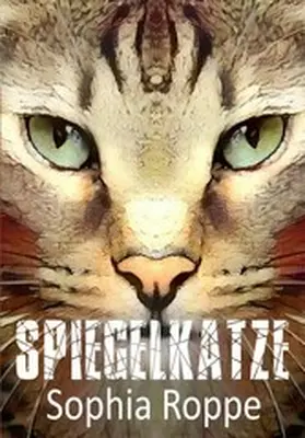 Roppe |  Spiegelkatze | eBook | Sack Fachmedien